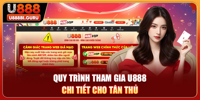 Quy trình tham gia U888 chi tiết cho tân thủ